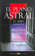 Plano Astral, Aura Humana y Registro Akashico