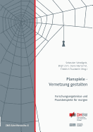 Planspiele - Vernetzung gestalten: Forschungsergebnisse und Praxisbeispiele f?r morgen