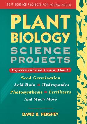 Plant Biology Science Projects - Hershey, David R