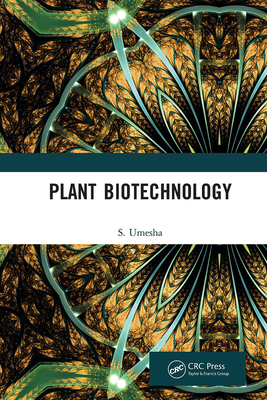 Plant Biotechnology - Umesha, S