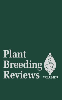 Plant Breeding Reviews, Volume 9 - Janick, Jules (Editor)