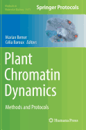 Plant Chromatin Dynamics: Methods and Protocols