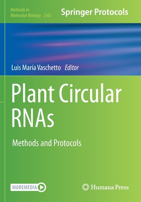 Plant Circular RNAs: Methods and Protocols - Vaschetto, Luis Mara (Editor)