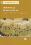 Plant-derived Pharmaceuticals: Principles and Applications for Developing Countries