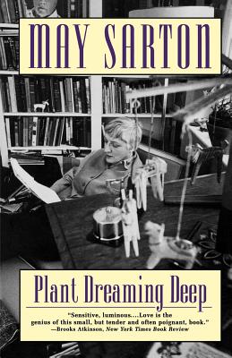 Plant Dreaming Deep - Sarton, May