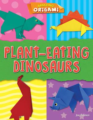 Plant-Eating Dinosaurs - Fullman, Joe