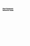 Plant Equipment Reference Guide