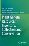 Plant Genetic Resources, Inventory, Collection and Conservation