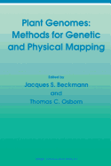 Plant Genomes: Methods for Genetic and Physical Mapping