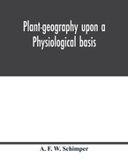 Plant-geography upon a physiological basis
