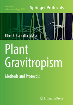 Plant Gravitropism: Methods and Protocols - Blancaflor, Elison B (Editor)