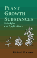 Plant Growth Substances: Principles and Applications
