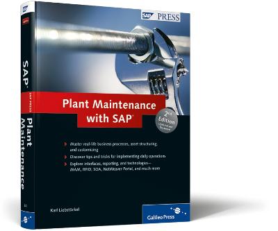 Plant Maintenance with SAP - Liebstckel, Karl