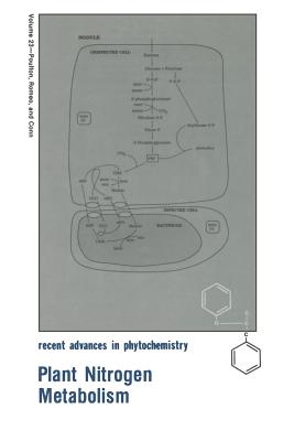 Plant Nitrogen Metabolism - Poulton, Jonathan E (Editor), and Romeo, John T (Editor), and Conn, Eric E (Editor)