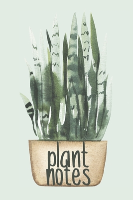 Plant Notes: A plant journal notebook to track, document, and write about your plants - Pelcher, Glo