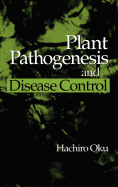 Plant Pathogenesis and Disease Control