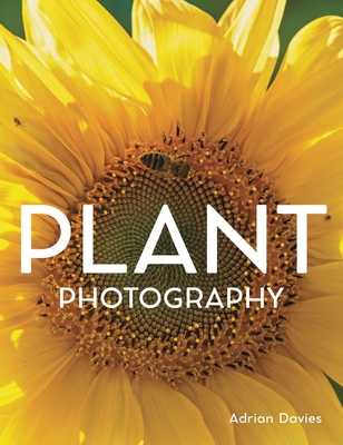 Plant Photography - Davies, Adrian
