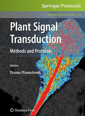 Plant Signal Transduction: Methods and Protocols - Pfannschmidt, Thomas (Editor)