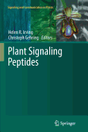 Plant Signaling Peptides - Irving, Helen R (Editor), and Gehring, Chris (Editor)