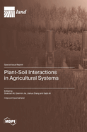 Plant-Soil Interactions in Agricultural Systems