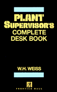 Plant supervisor's complete desk book