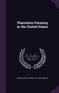 Plantation Farming in the United States