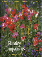 Planting Companions: Winning Plant Combinations for Every Garden - Billington, Jill, and Nichols, Clive (Photographer)