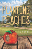 Planting Peaches: The Journey of Lauren Brooks