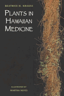 Plants in Hawaiian Medicine - Krauss, Beatrice