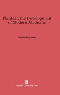 Plants in the Development of Modern Medicine - Swain, Tony (Editor)