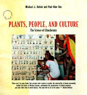 Plants, People and Culture: The Science of Ethnobotany - Balick, Michael J, Professor, and Cox, Paul Alan