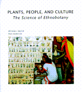 Plants, People, and Culture - Balick, Michael J, Professor, and Cox, Paul Alan