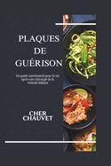 Plaques de Gurison: Un guide nutritionnel pour la vie aprs une chirurgie de la vsicule biliaire