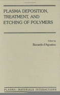 Plasma Deposition, Treatment, and Etching of Polymers: The Treatment and Etching of Polymers