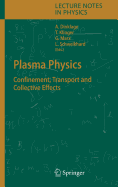 Plasma Physics: Confinement, Transport and Collective Effects