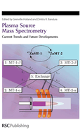 Plasma Source Mass Spectrometry: Current Trends and Future Developments