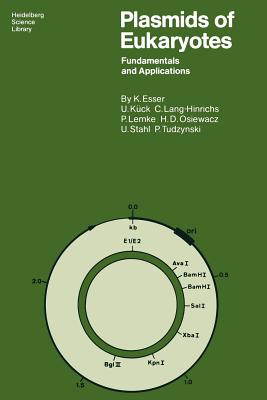 Plasmids of Eukaryotes: Fundamentals and Applications - Esser, Karl, and Kck, Ulrich, and Lang-Hinrichs, Christine