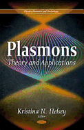Plasmons: Theory & Applications