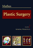 Plastic Surgery: Volume 1 - Mathes, Stephen J