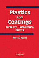 Plastics and Coatings: Durability, Stabilization, Testing