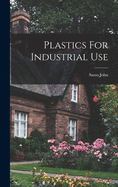 Plastics For Industrial Use