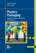 Plastics Packaging 3e: Properties, Processing, Applications, and Regulations