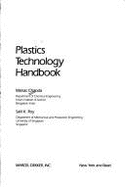 Plastics Technology HB **Ref 3rd Ed 082470066x***