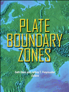 Plate Boundary Zones - Stein, Seth (Editor), and Freymueller, Jeffrey T (Editor)