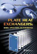 Plate Heat Exchangers: Design, Applications and Performance - Wang, L (Editor), and Sunden, B (Editor), and Manglik, R (Editor)