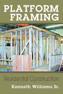 Platform Framing: Residential Construction