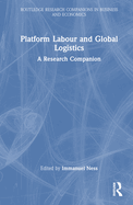 Platform Labour and Global Logistics: A Research Companion