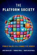 Platform Society: Public Values in a Connective World