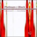 Platinum on Black: The Final Chapter