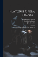 Platonis Opera Omnia...: No. 1. Phaedrus. 2. Menexenus, Lysis, Hippias, Io